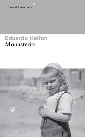 Monasterio | 9788415625773 | Halfon, Eduardo | Llibres.cat | Llibreria online en català | La Impossible Llibreters Barcelona