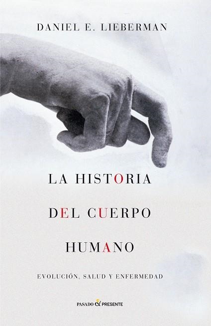 LA HISTORIA DEL CUERPO HUMANO | 9788494212956 | LIEBERMAN, DANIEL E. | Llibres.cat | Llibreria online en català | La Impossible Llibreters Barcelona