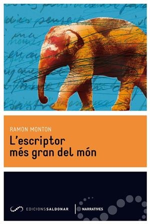 L'escriptor més gran del món | 9788494116476 | Monton, Ramon | Llibres.cat | Llibreria online en català | La Impossible Llibreters Barcelona