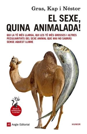 El sexe, quina animalada! | 9788416139057 | Gras, Josep Ignasi | Llibres.cat | Llibreria online en català | La Impossible Llibreters Barcelona