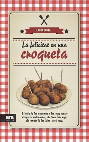 La felicitat en una croqueta | 9788415642817 | Conde Seijas, Laura | Llibres.cat | Llibreria online en català | La Impossible Llibreters Barcelona