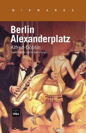 Berlin Alexanderplatz | 9788415835318 | Döblin, Alfred | Llibres.cat | Llibreria online en català | La Impossible Llibreters Barcelona