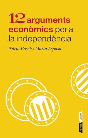 12 arguments econòmics per a la independència de Catalunya | 9788498092943 | Núria Bosch/Marta Espasa | Llibres.cat | Llibreria online en català | La Impossible Llibreters Barcelona