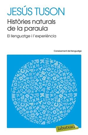 Històries naturals de la paraula | 9788499308715 | Jesús Tuson Valls | Llibres.cat | Llibreria online en català | La Impossible Llibreters Barcelona
