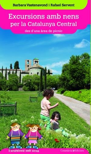 Excursions amb nens per la Catalunya Central | 9788490342343 | Vastenavond, Barbara/Servent, Rafael | Llibres.cat | Llibreria online en català | La Impossible Llibreters Barcelona
