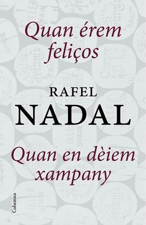 Quan érem feliços + Quan en dèiem xampany (pack) | 9788466418805 | Nadal, Rafel | Llibres.cat | Llibreria online en català | La Impossible Llibreters Barcelona