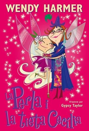 La Perla 7 - La Perla i la tieta Cecília | 9788448842314 | Harmer, Wendy / Taylor, Gypsy | Llibres.cat | Llibreria online en català | La Impossible Llibreters Barcelona