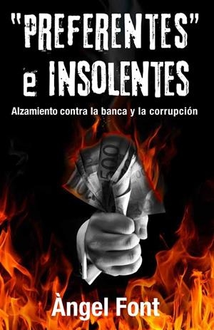 Preferentes e insolentes | 9788496038684 | Font Gumfaus, Àngel | Llibres.cat | Llibreria online en català | La Impossible Llibreters Barcelona