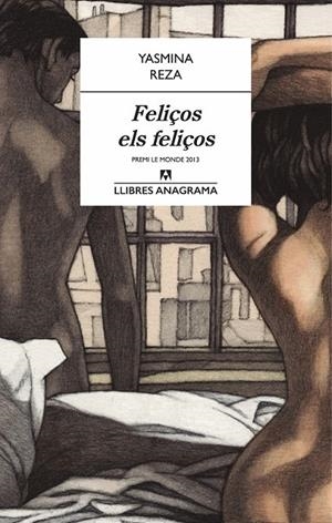 Feliços els feliços | 9788433935045 | Reza, Yasmina | Llibres.cat | Llibreria online en català | La Impossible Llibreters Barcelona