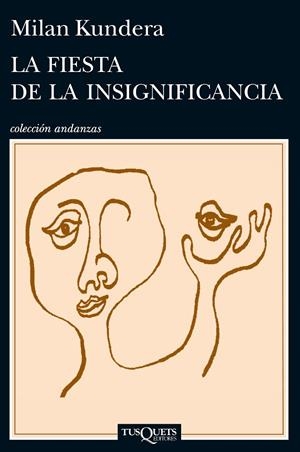 La fiesta de la insignificancia | 9788483839287 | Milan Kundera | Llibres.cat | Llibreria online en català | La Impossible Llibreters Barcelona