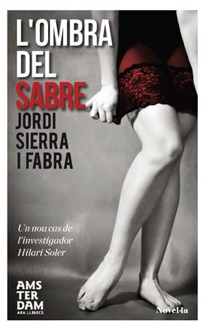 L'ombra del sabre | 9788415645450 | Sierra i Fabra, Jordi | Llibres.cat | Llibreria online en català | La Impossible Llibreters Barcelona