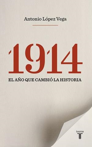 1914. El año que cambió la historia | 9788430609987 | López Vega, Antonio | Llibres.cat | Llibreria online en català | La Impossible Llibreters Barcelona