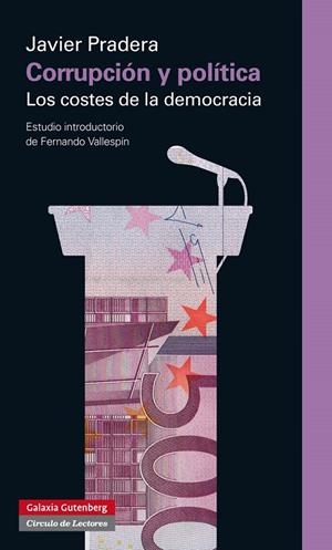 Corrrupción y política. Los costes de la democracia | 9788416072569 | Pradera, Javier | Llibres.cat | Llibreria online en català | La Impossible Llibreters Barcelona