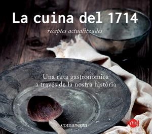 La cuina del 1714 | 9788416033256 | Llibres.cat | Llibreria online en català | La Impossible Llibreters Barcelona