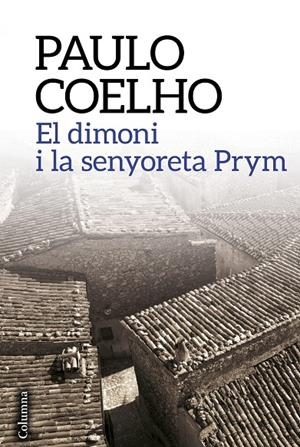 El dimoni i la senyoreta Prym | 9788475885216 | Coelho, Paulo | Llibres.cat | Llibreria online en català | La Impossible Llibreters Barcelona