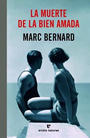 LA MUERTE DE LA BIEN AMADA | 9788415217763 | Bernard, Marc | Llibres.cat | Llibreria online en català | La Impossible Llibreters Barcelona