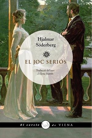 El joc seriós | 9788483308004 | Söderberg, Hjalmar | Llibres.cat | Llibreria online en català | La Impossible Llibreters Barcelona