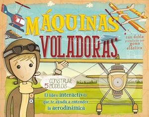 Maquinas voladoras. Construye 5 modelos | 9788468312934 | Arnold, Nick/nacionalidad: britanica | Llibres.cat | Llibreria online en català | La Impossible Llibreters Barcelona