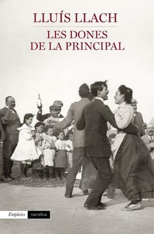 Les dones de la Principal | 9788497879613 | Llach, Lluís | Llibres.cat | Llibreria online en català | La Impossible Llibreters Barcelona