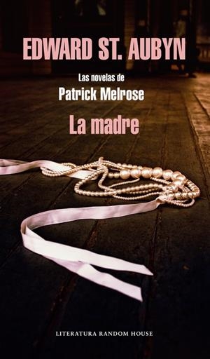 La madre | 9788439728832 | ST. AUBYN, EDWARD | Llibres.cat | Llibreria online en català | La Impossible Llibreters Barcelona