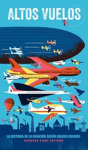 Alto Vuelos | 9788415208570 | Cosmos, Golden/Dolz, Daniel | Llibres.cat | Llibreria online en català | La Impossible Llibreters Barcelona