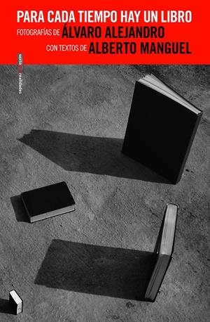 Para cada tiempo hay un libro | 9788415601784 | Alejandro, Álvaro/Manguel, Alberto | Llibres.cat | Llibreria online en català | La Impossible Llibreters Barcelona