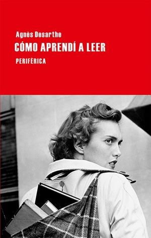 Cómo aprendí a leer | 9788492865666 | Desarthe, Agnès | Llibres.cat | Llibreria online en català | La Impossible Llibreters Barcelona