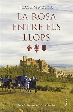 La rosa entre els llops. Premi Néstor Luján | 9788466418973 | Molina, Joaqquim | Llibres.cat | Llibreria online en català | La Impossible Llibreters Barcelona