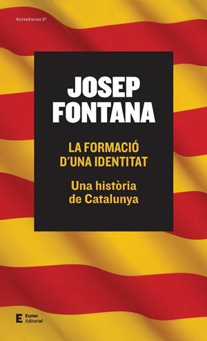 La formació d'una identitat | 9788497665261 | Josep Fontana Lázaro | Llibres.cat | Llibreria online en català | La Impossible Llibreters Barcelona
