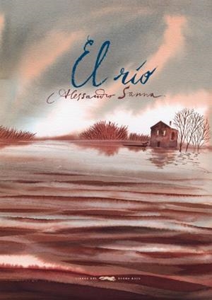 El río | 9788494247316 | Sanna, Alessandro | Llibres.cat | Llibreria online en català | La Impossible Llibreters Barcelona