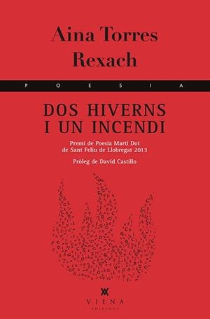 Dos hiverns i un incendi | 9788483308042 | Torres Rexach, Aina | Llibres.cat | Llibreria online en català | La Impossible Llibreters Barcelona