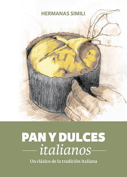 Pan y dulces italianos | 9788494193415 | Simili, Margherita/Simili, Valeria | Llibres.cat | Llibreria online en català | La Impossible Llibreters Barcelona