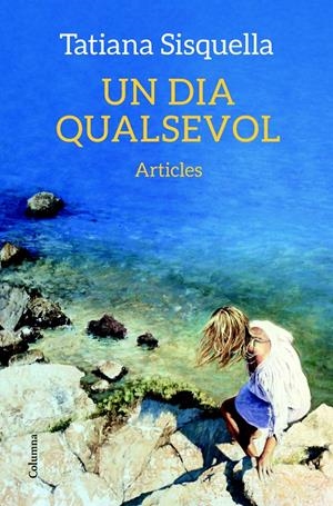 Un dia qualsevol | 9788466418850 | Sisquella, Tatiana | Llibres.cat | Llibreria online en català | La Impossible Llibreters Barcelona