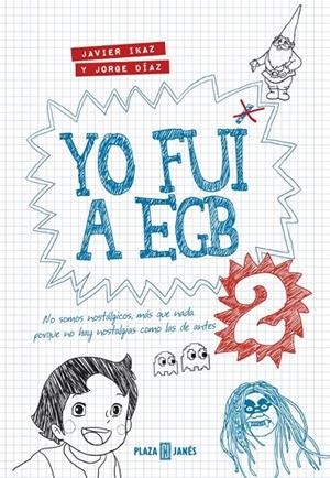 Yo fui a EGB 2 | 9788401343025 | IKAZ,JAVIER/DIAZ,JORGE | Llibres.cat | Llibreria online en català | La Impossible Llibreters Barcelona