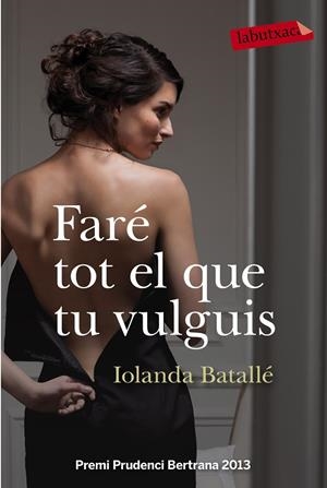 Faré tot el que tu vulguis | 9788499309224 | Iolanda Batallé Prats | Llibres.cat | Llibreria online en català | La Impossible Llibreters Barcelona