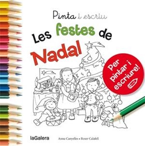 Pinta i escriu Les festes de Nadal | 9788424649722 | Anna Canyelles \ Roser Calafell (il·lustr.) | Llibres.cat | Llibreria online en català | La Impossible Llibreters Barcelona