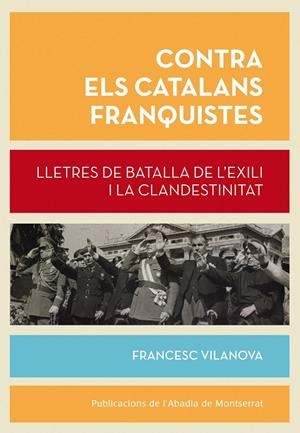 Contra els catalans franquistes | 9788498837148 | Vilanova, Francesc | Llibres.cat | Llibreria online en català | La Impossible Llibreters Barcelona
