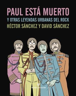 Paul está muerto y otras leyendas urbanas del rock | 9788415217824 | Sánchez Moro, Héctor | Llibres.cat | Llibreria online en català | La Impossible Llibreters Barcelona