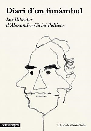 Diari d'un funàmbul. Les llibretes d'Alexandre Cirici Pellicer | 9788416033454 | Llibres.cat | Llibreria online en català | La Impossible Llibreters Barcelona