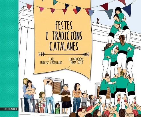 Festes i tradicions catalanes | 9788416033461 | Castellano, Francesc/Palet, Maria | Llibres.cat | Llibreria online en català | La Impossible Llibreters Barcelona