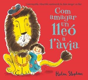 Com amagar un lleó a l'àvia | 9788416075171 | Stephens, Helen | Llibres.cat | Llibreria online en català | La Impossible Llibreters Barcelona