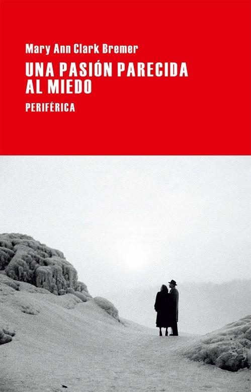 Una pasión parecida al miedo | 9788416291038 | Bremer, Mary Ann Clark | Llibres.cat | Llibreria online en català | La Impossible Llibreters Barcelona