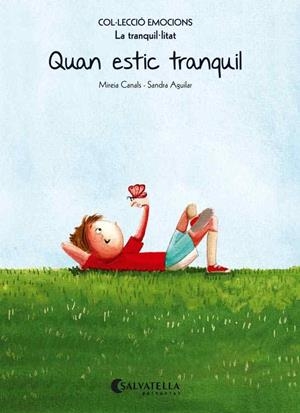Quan estic tranquil | 9788484128106 | Canals Botines, Mireia | Llibres.cat | Llibreria online en català | La Impossible Llibreters Barcelona