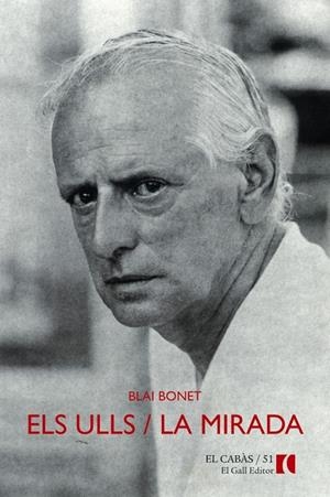 Els ulls / La mirada | 9788494168536 | Bonet Rigo, Blai | Llibres.cat | Llibreria online en català | La Impossible Llibreters Barcelona