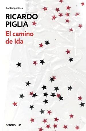 El camino de Ida | 9788490624371 | Piglia, Ricardo | Llibres.cat | Llibreria online en català | La Impossible Llibreters Barcelona