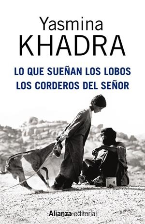 Lo que sueñan los lobos. Los corderos del Señor | 9788420695136 | Khadra, Yasmina | Llibres.cat | Llibreria online en català | La Impossible Llibreters Barcelona