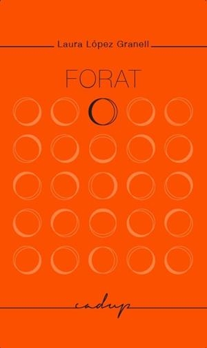 Forat | 9788494162329 | López Granell, Laura | Llibres.cat | Llibreria online en català | La Impossible Llibreters Barcelona