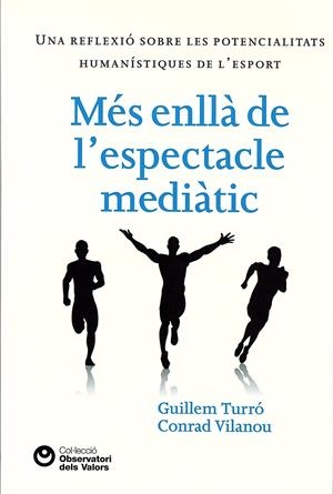Més enllà de l'espectacle mediàtic | 9788472269552 | Turró, Guillem / Vilanou, Conrad | Llibres.cat | Llibreria online en català | La Impossible Llibreters Barcelona