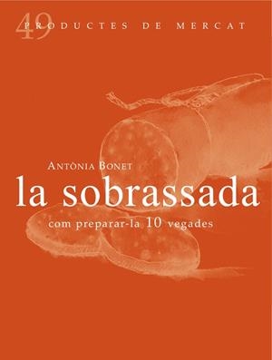 La sobrassada | 9788494307348 | Bonet Xamena, Antònia | Llibres.cat | Llibreria online en català | La Impossible Llibreters Barcelona