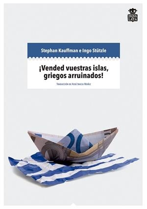 VENDED VUESTRAS ISLAS GRIEGOS ARRUINADOS | 9788494115325 | Kauffman/Stützle | Llibres.cat | Llibreria online en català | La Impossible Llibreters Barcelona